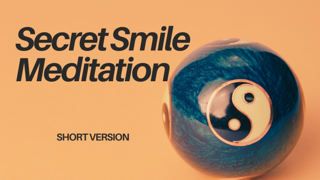 The Secret Smile Meditation 2