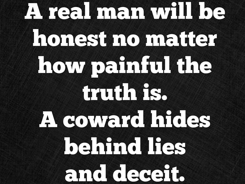 A Real Man is Truthful and Honest